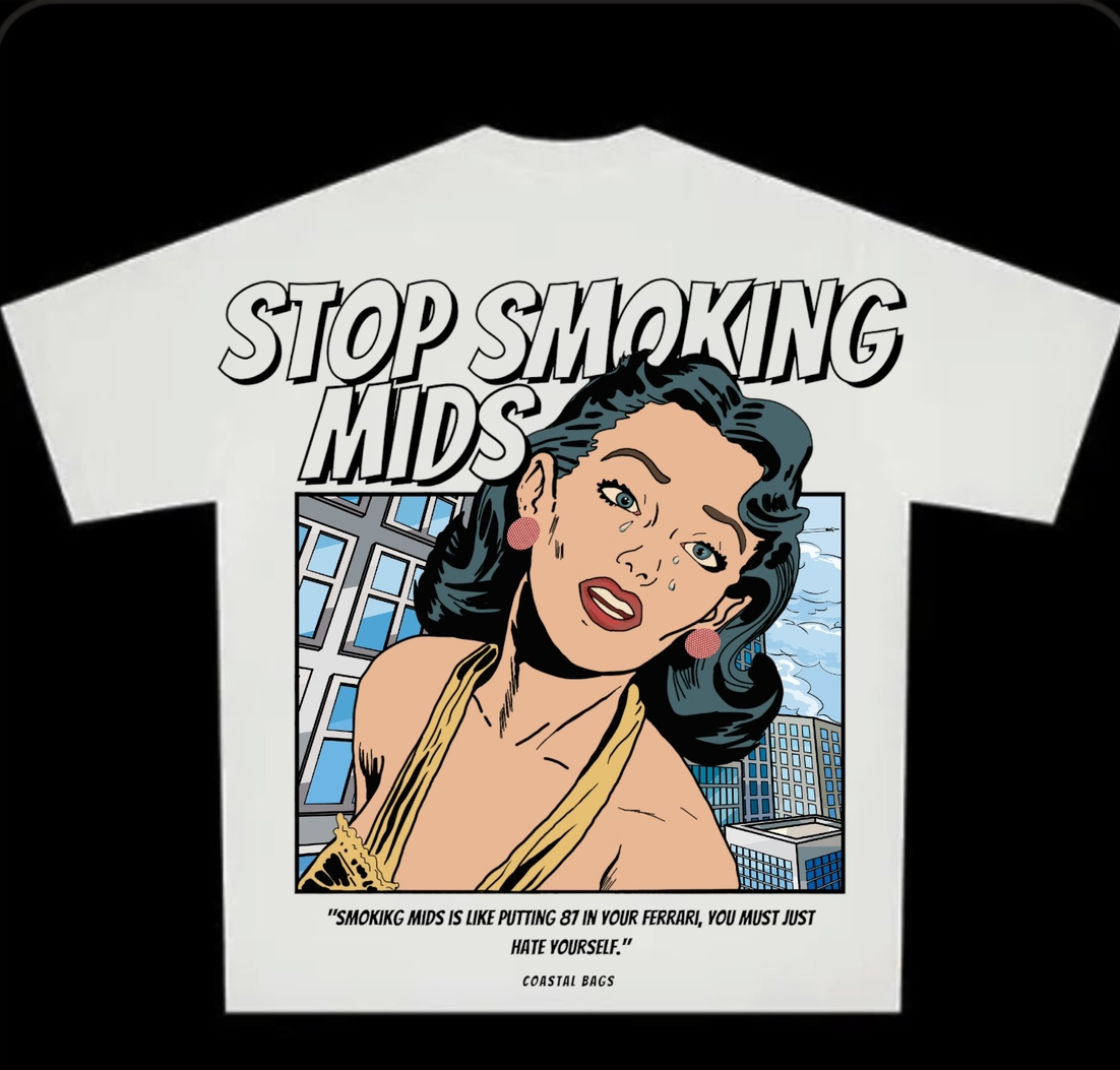 “Stop Smoking Mids” Tee